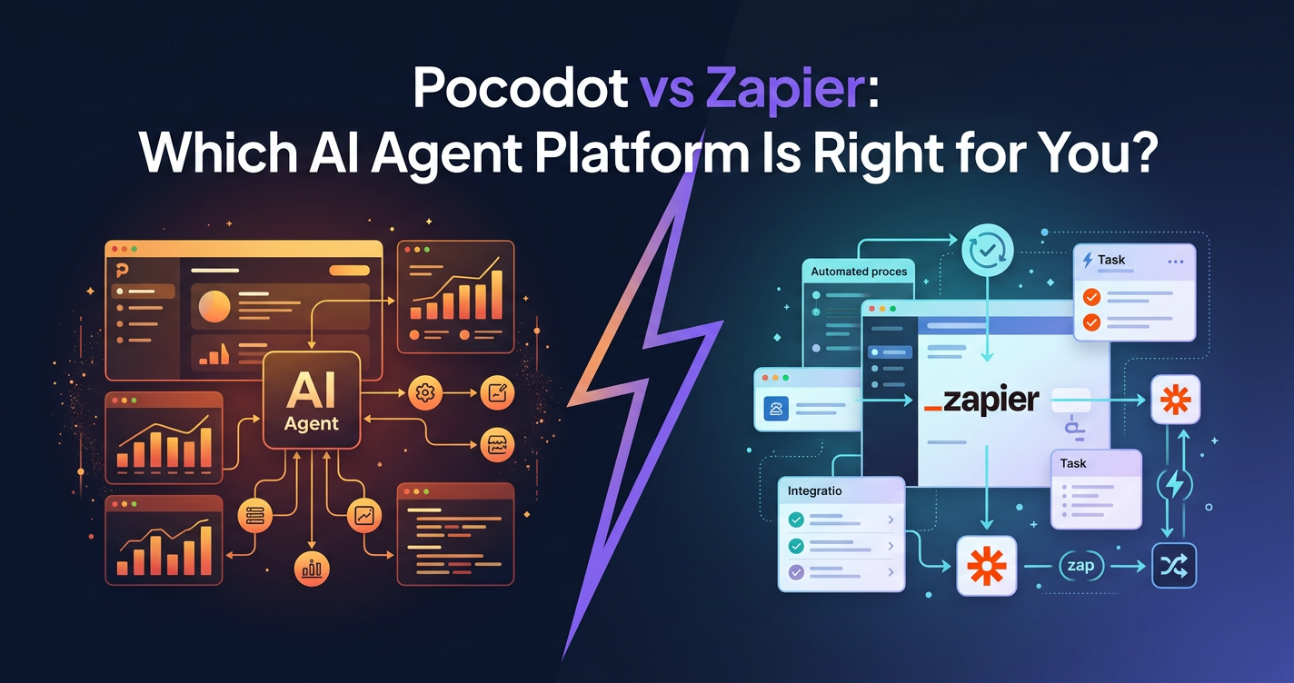 Pocodot vs Zapier: Which AI Agent Platform Is Right for You?